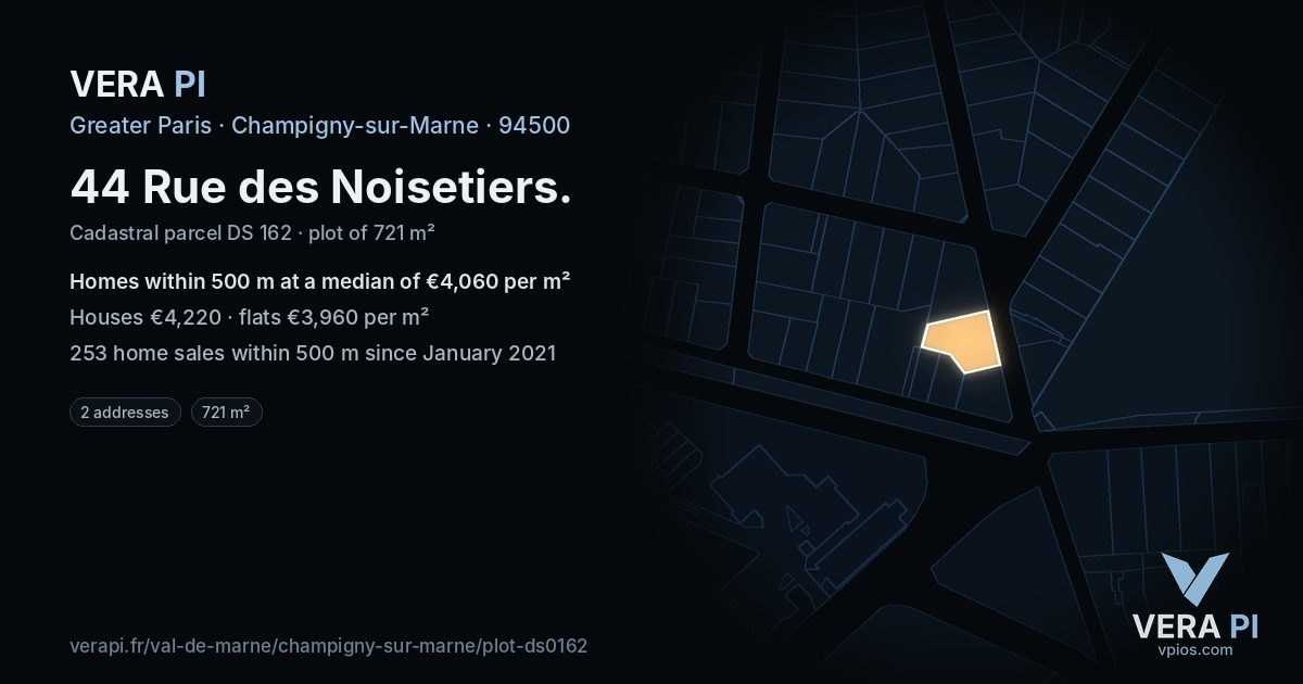 44 Rue des Noisetiers, Champigny-sur-Marne at night – the plot lit, the parcels around coloured by the prices near them