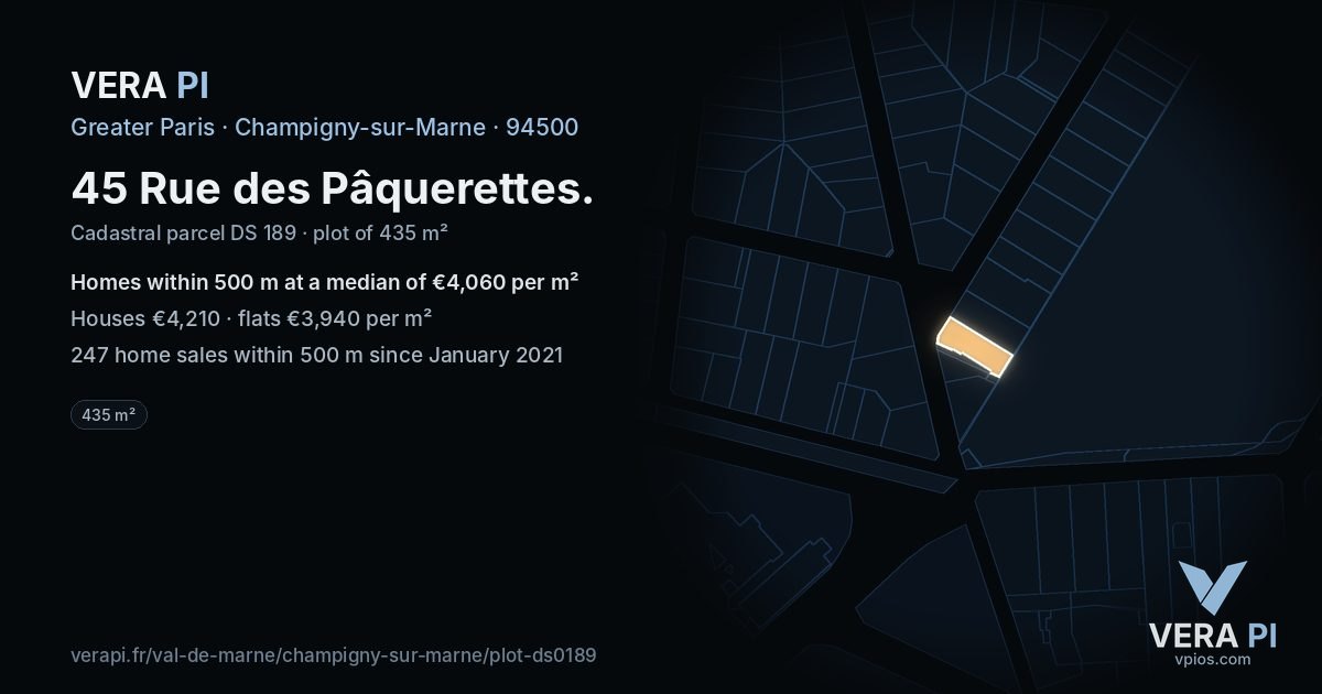 45 Rue des Pâquerettes, Champigny-sur-Marne at night – the plot lit, the parcels around coloured by the prices near them