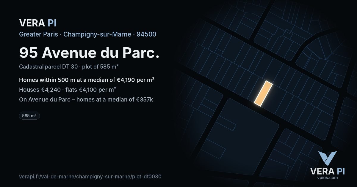 95 Avenue du Parc, Champigny-sur-Marne at night – the plot lit, the parcels around coloured by the prices near them