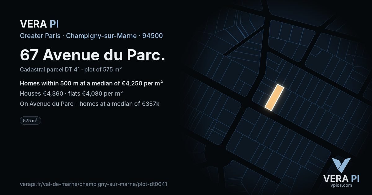 67 Avenue du Parc, Champigny-sur-Marne at night – the plot lit, the parcels around coloured by the prices near them