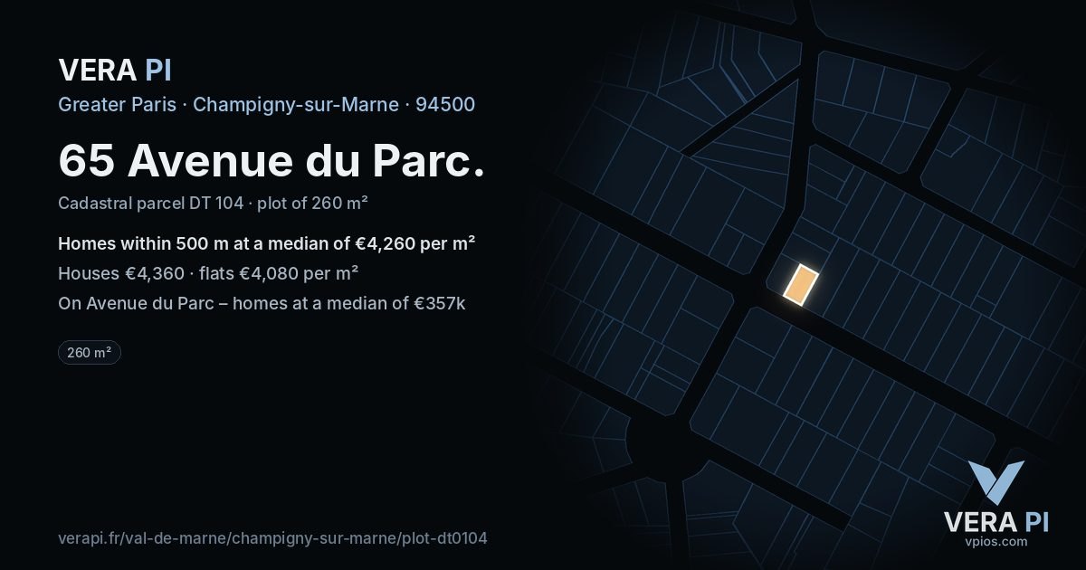 65 Avenue du Parc, Champigny-sur-Marne at night – the plot lit, the parcels around coloured by the prices near them