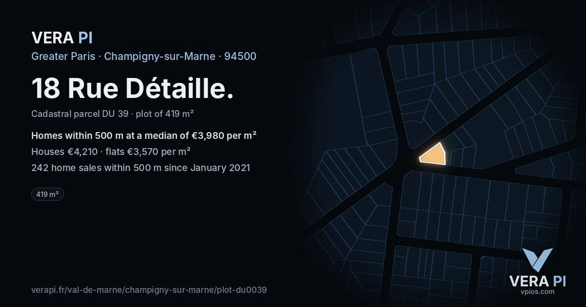 18 Rue Détaille, Champigny-sur-Marne at night – the plot lit, the parcels around coloured by the prices near them
