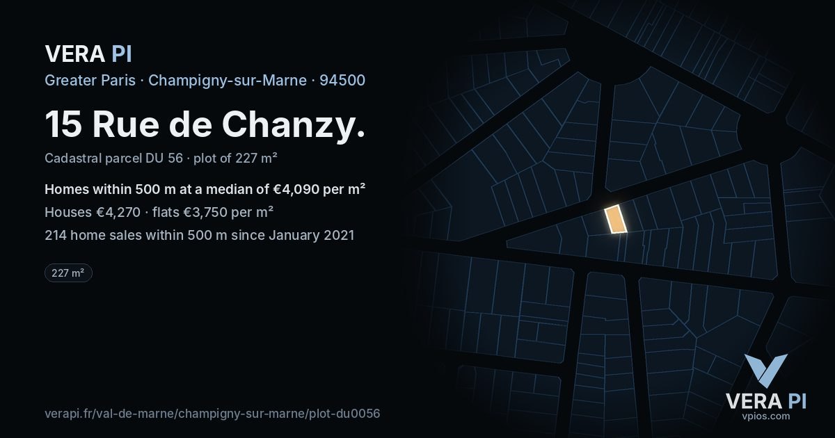 15 Rue de Chanzy, Champigny-sur-Marne at night – the plot lit, the parcels around coloured by the prices near them