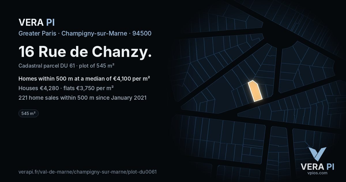 16 Rue de Chanzy, Champigny-sur-Marne at night – the plot lit, the parcels around coloured by the prices near them
