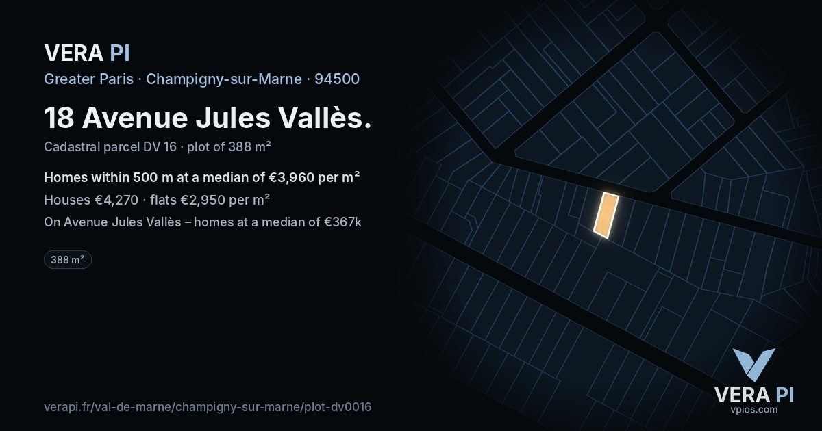 18 Avenue Jules Vallès, Champigny-sur-Marne at night – the plot lit, the parcels around coloured by the prices near them
