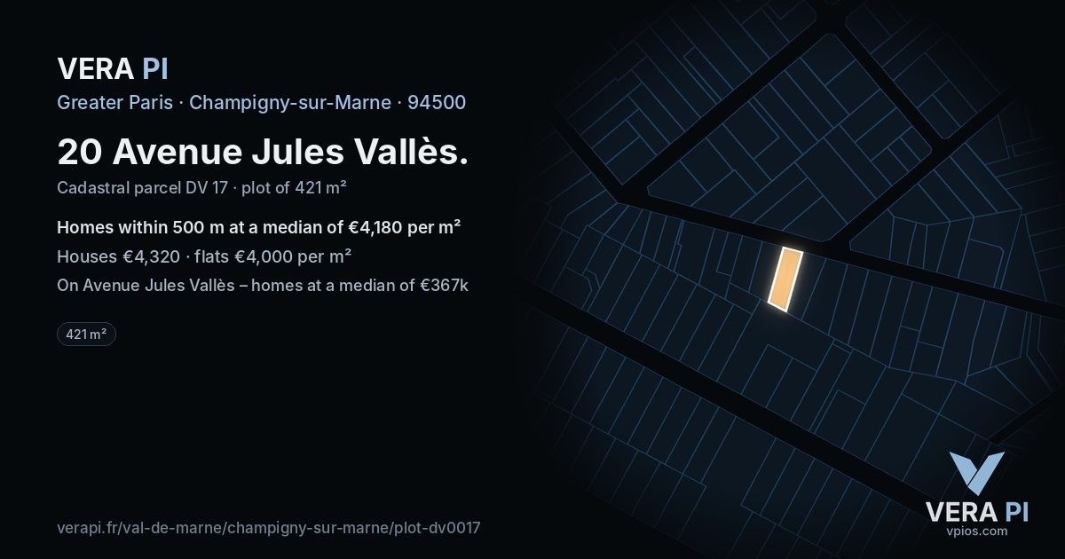 20 Avenue Jules Vallès, Champigny-sur-Marne at night – the plot lit, the parcels around coloured by the prices near them