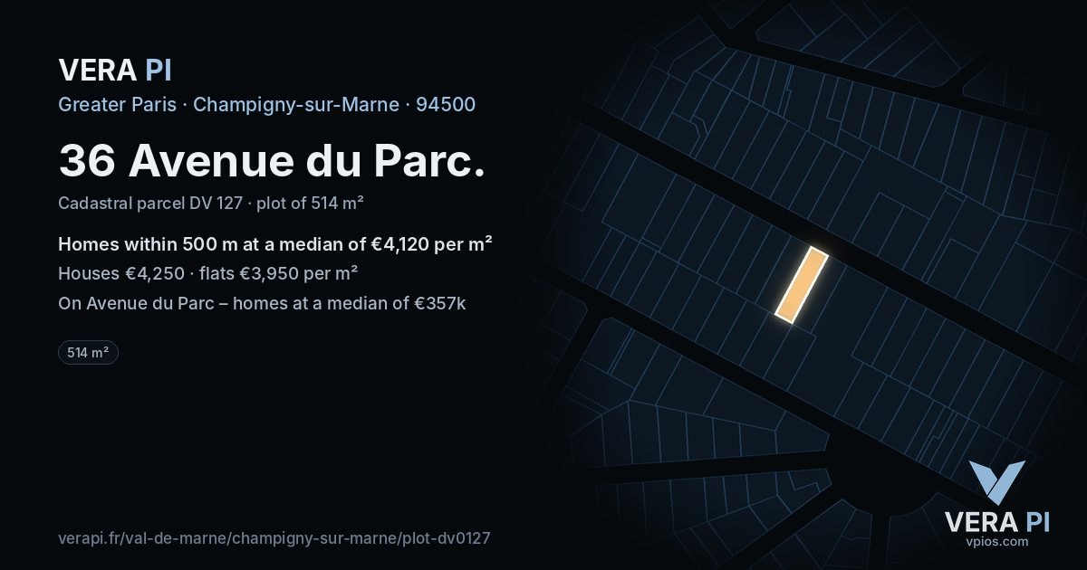 36 Avenue du Parc, Champigny-sur-Marne at night – the plot lit, the parcels around coloured by the prices near them