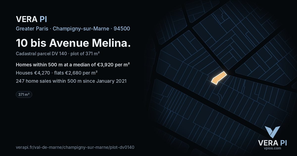 10 bis Avenue Melina, Champigny-sur-Marne at night – the plot lit, the parcels around coloured by the prices near them