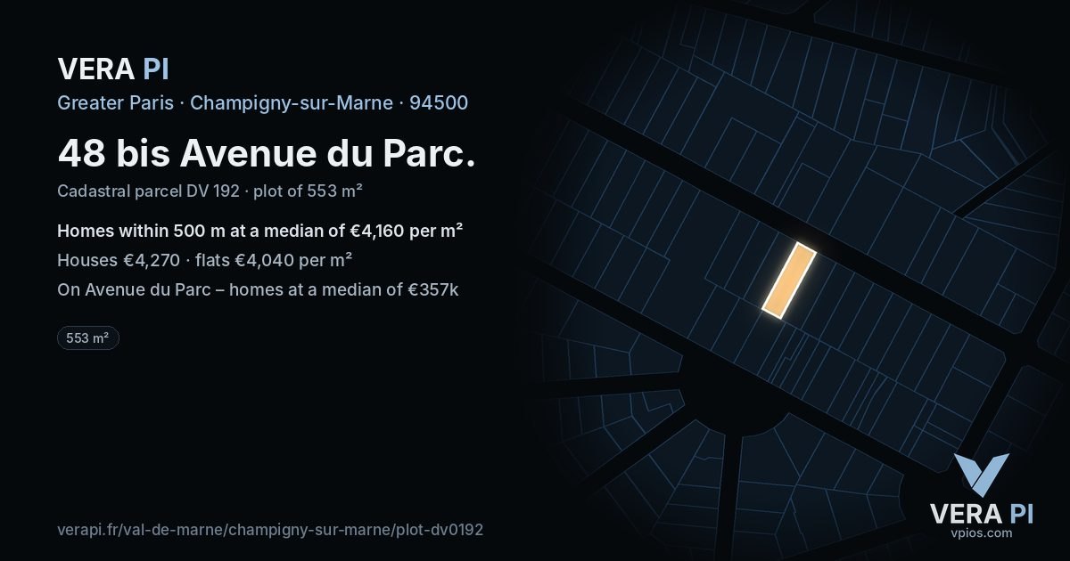 48 bis Avenue du Parc, Champigny-sur-Marne at night – the plot lit, the parcels around coloured by the prices near them