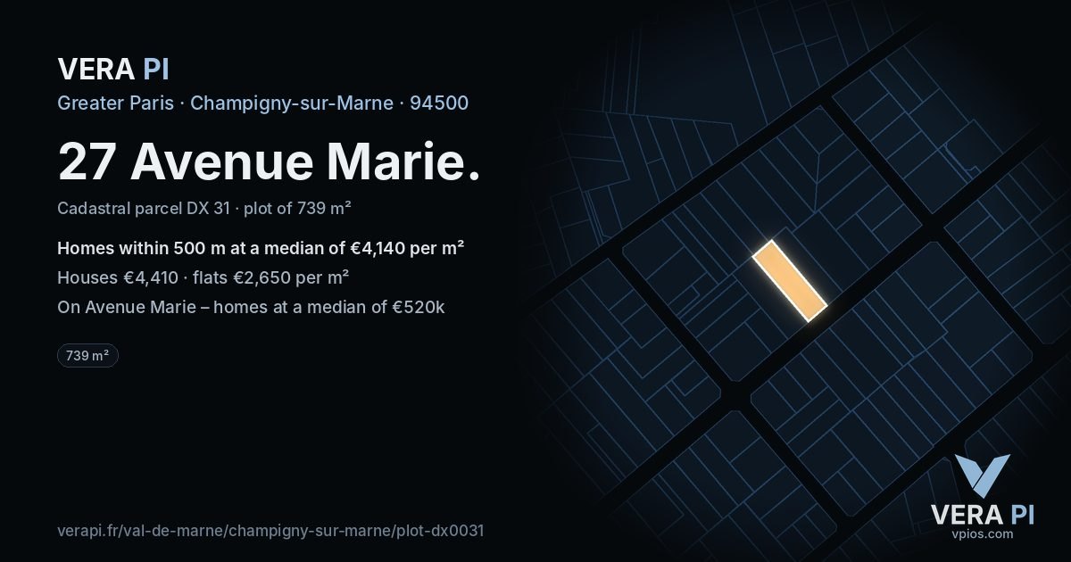 27 Avenue Marie, Champigny-sur-Marne at night – the plot lit, the parcels around coloured by the prices near them
