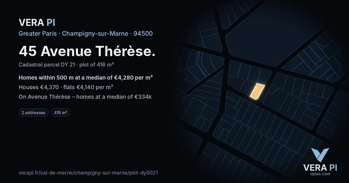 45 Avenue Thérèse, Champigny-sur-Marne at night – the plot lit, the parcels around coloured by the prices near them