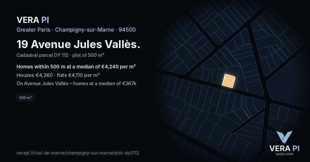 19 Avenue Jules Vallès, Champigny-sur-Marne at night – the plot lit, the parcels around coloured by the prices near them