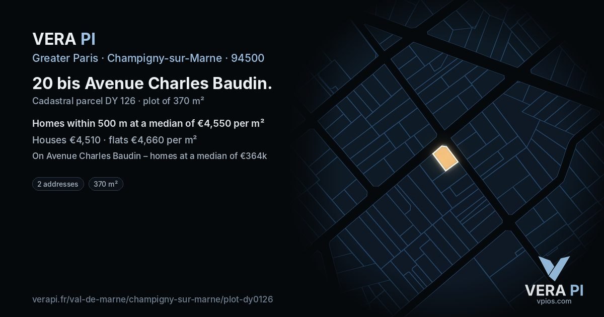 20 bis Avenue Charles Baudin, Champigny-sur-Marne at night – the plot lit, the parcels around coloured by the prices near them