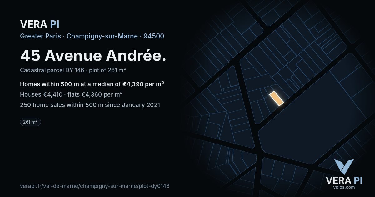 45 Avenue Andrée, Champigny-sur-Marne at night – the plot lit, the parcels around coloured by the prices near them