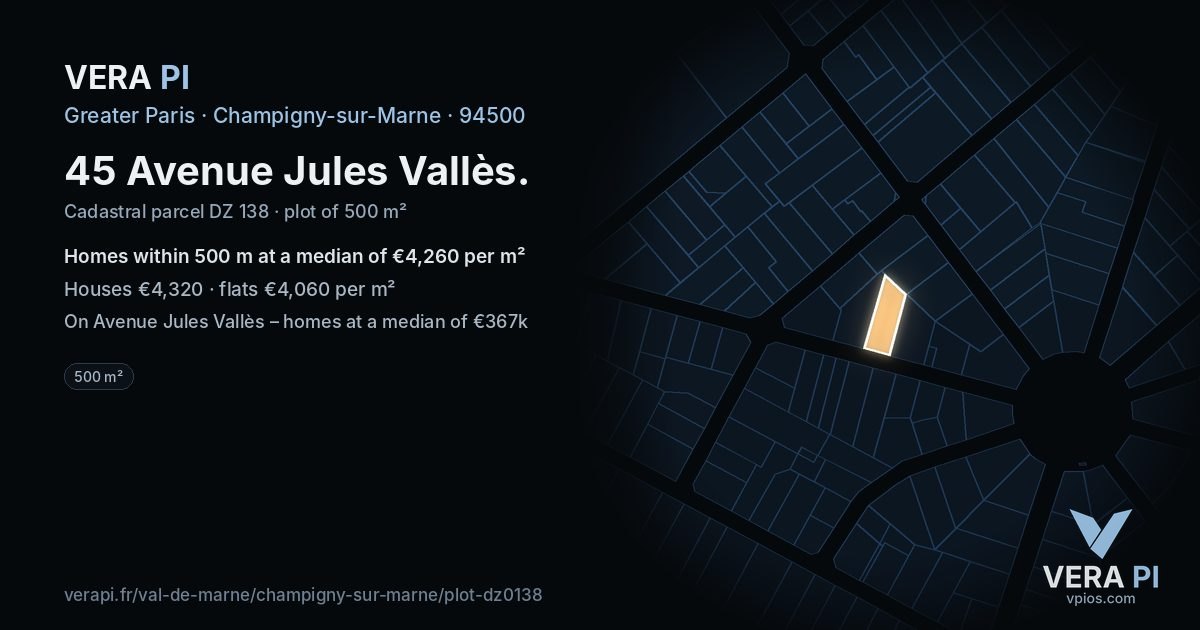 45 Avenue Jules Vallès, Champigny-sur-Marne at night – the plot lit, the parcels around coloured by the prices near them