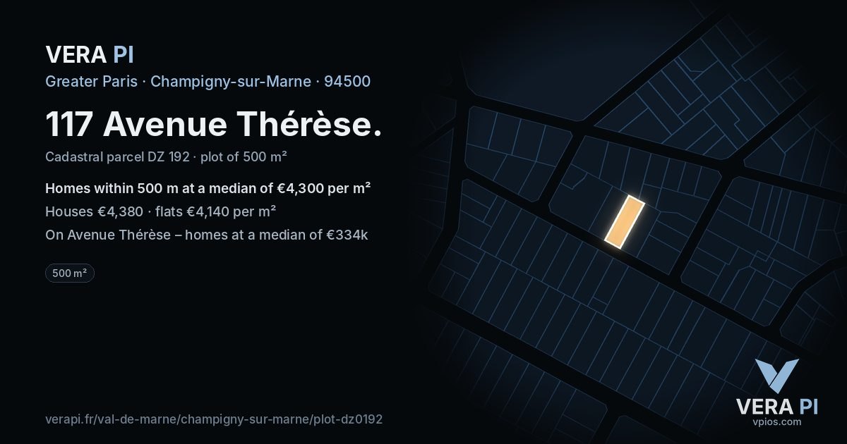 117 Avenue Thérèse, Champigny-sur-Marne at night – the plot lit, the parcels around coloured by the prices near them