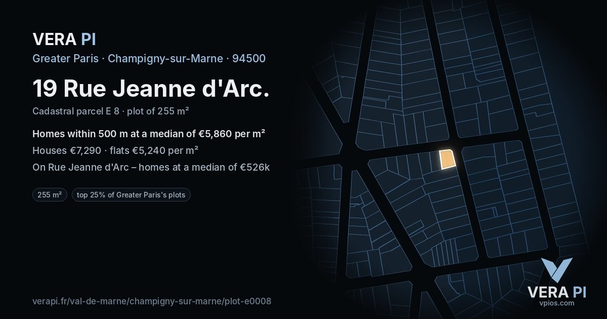19 Rue Jeanne d'Arc, Champigny-sur-Marne at night – the plot lit, the parcels around coloured by the prices near them