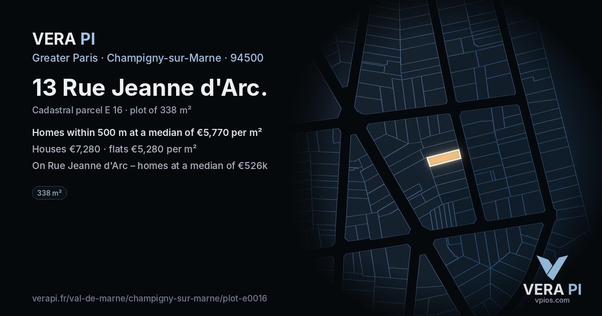 13 Rue Jeanne d'Arc, Champigny-sur-Marne at night – the plot lit, the parcels around coloured by the prices near them