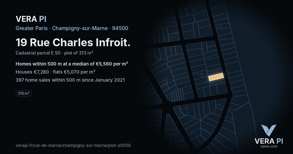 19 Rue Charles Infroit, Champigny-sur-Marne at night – the plot lit, the parcels around coloured by the prices near them
