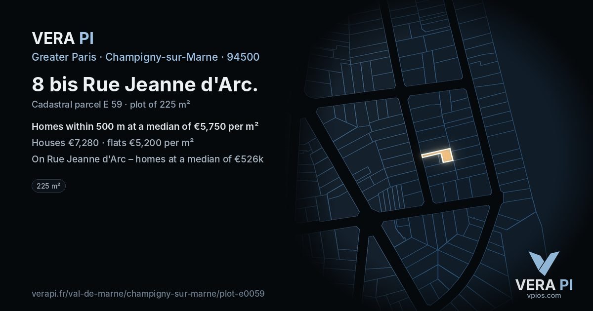 8 bis Rue Jeanne d'Arc, Champigny-sur-Marne at night – the plot lit, the parcels around coloured by the prices near them