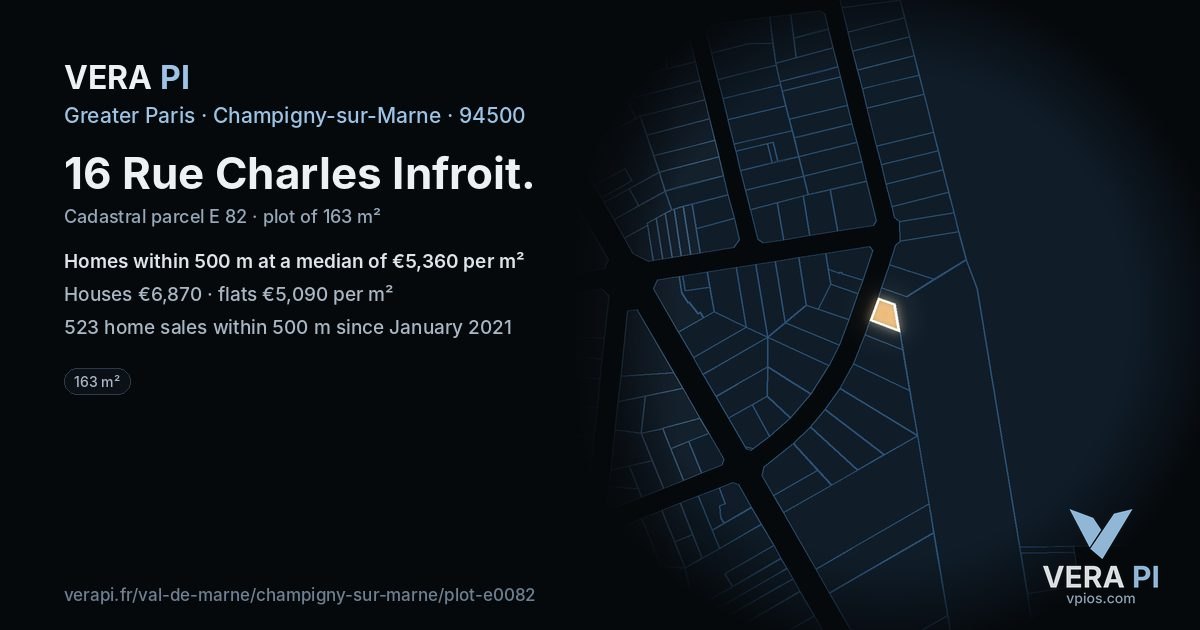 16 Rue Charles Infroit, Champigny-sur-Marne at night – the plot lit, the parcels around coloured by the prices near them