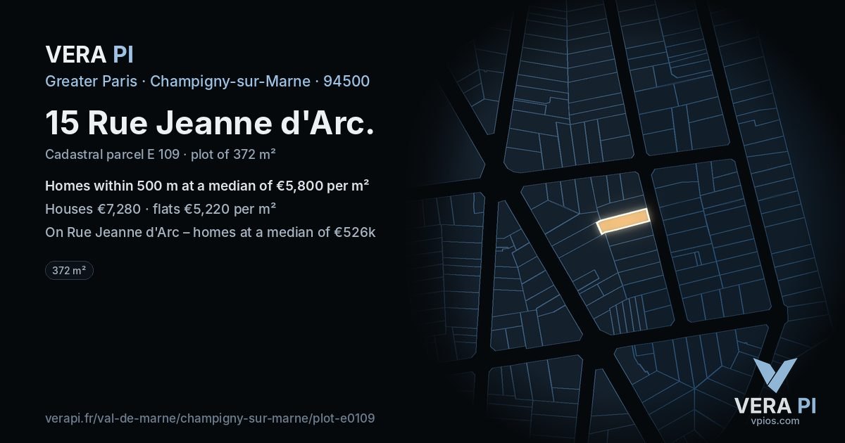 15 Rue Jeanne d'Arc, Champigny-sur-Marne at night – the plot lit, the parcels around coloured by the prices near them