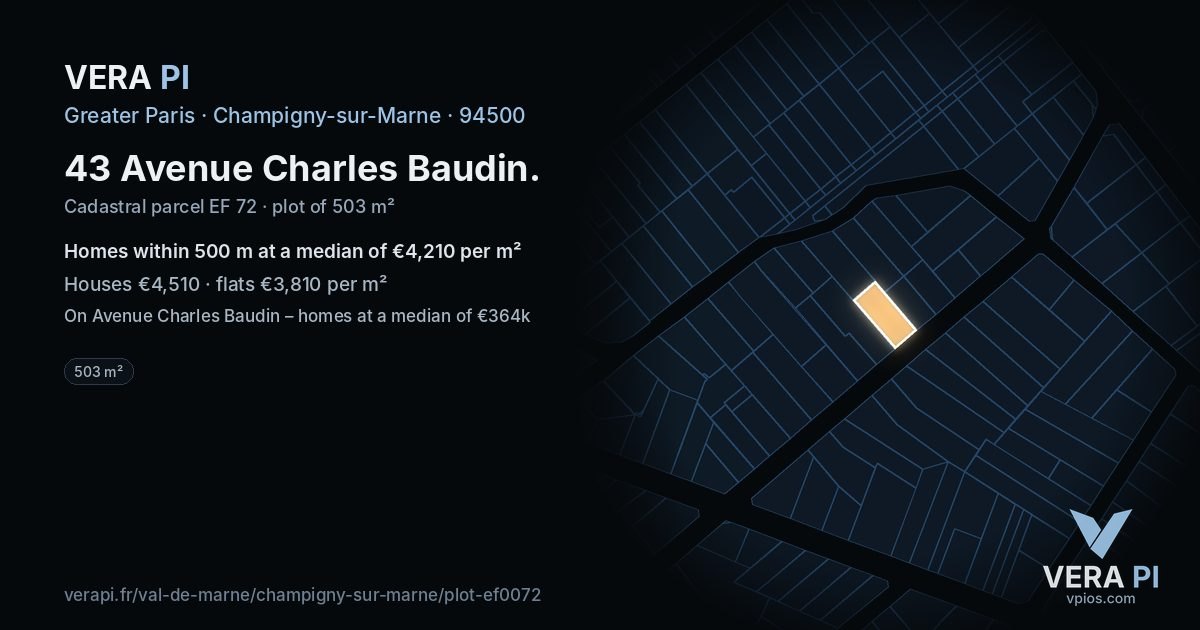 43 Avenue Charles Baudin, Champigny-sur-Marne at night – the plot lit, the parcels around coloured by the prices near them