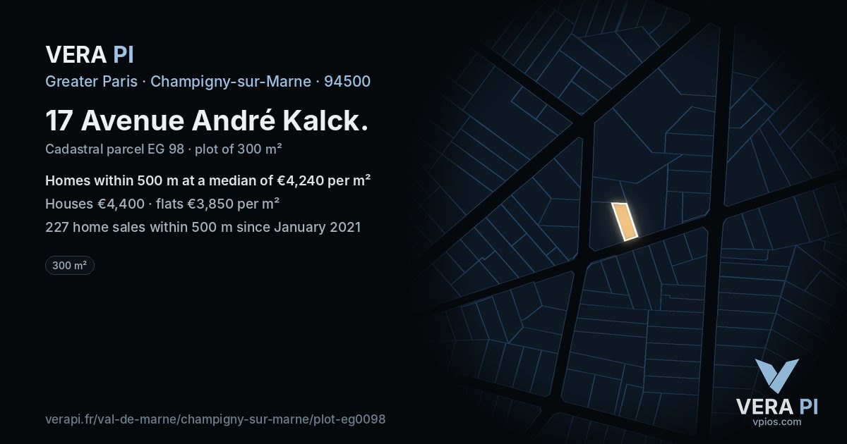 17 Avenue André Kalck, Champigny-sur-Marne at night – the plot lit, the parcels around coloured by the prices near them