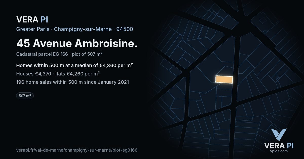 45 Avenue Ambroisine, Champigny-sur-Marne at night – the plot lit, the parcels around coloured by the prices near them