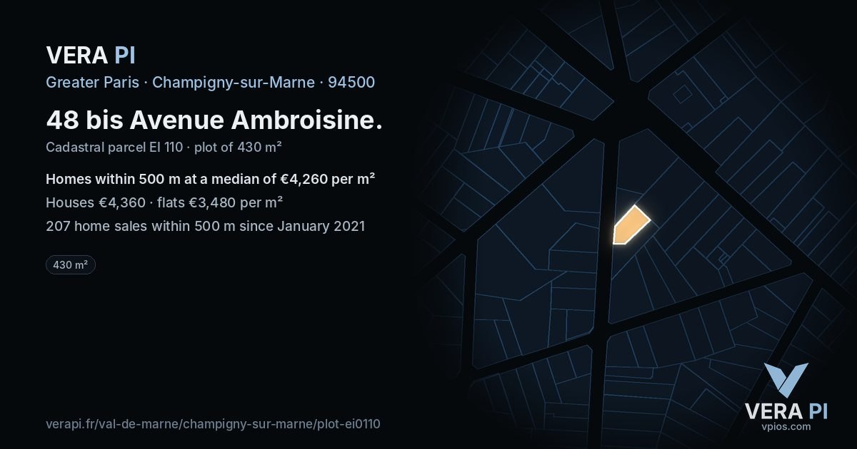 48 bis Avenue Ambroisine, Champigny-sur-Marne at night – the plot lit, the parcels around coloured by the prices near them