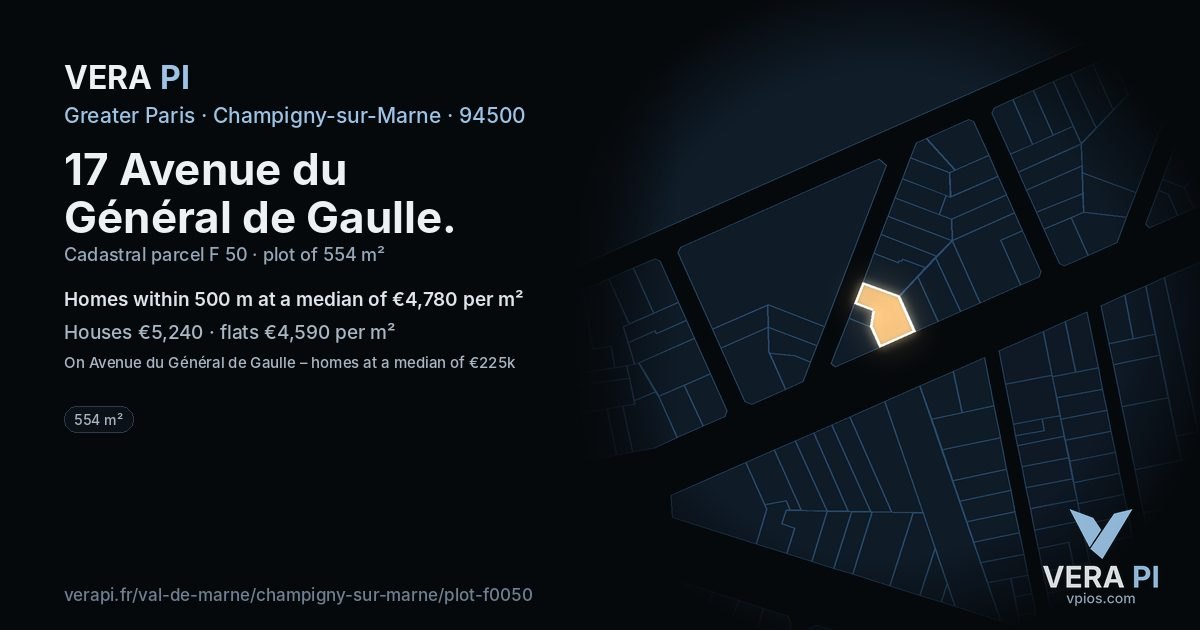 17 Avenue du Général de Gaulle, Champigny-sur-Marne at night – the plot lit, the parcels around coloured by the prices near them