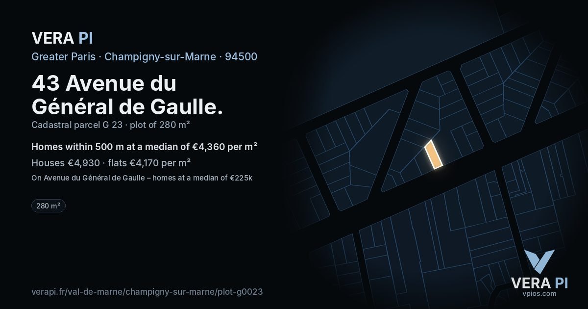 43 Avenue du Général de Gaulle, Champigny-sur-Marne at night – the plot lit, the parcels around coloured by the prices near them