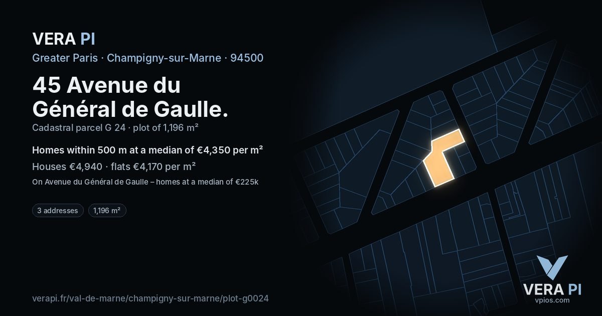 45 Avenue du Général de Gaulle, Champigny-sur-Marne at night – the plot lit, the parcels around coloured by the prices near them