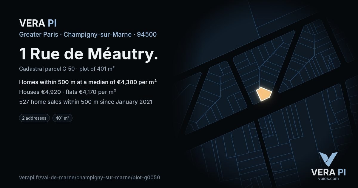 1 Rue de Méautry, Champigny-sur-Marne at night – the plot lit, the parcels around coloured by the prices near them