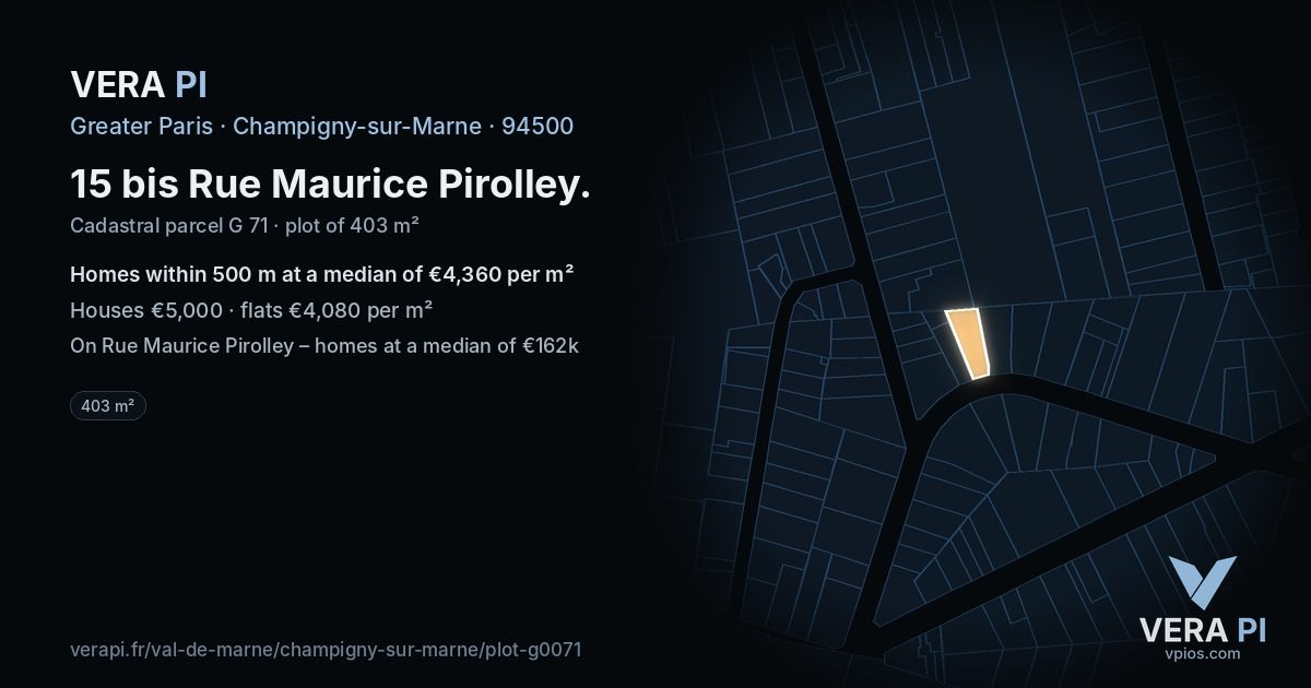 15 bis Rue Maurice Pirolley, Champigny-sur-Marne at night – the plot lit, the parcels around coloured by the prices near them