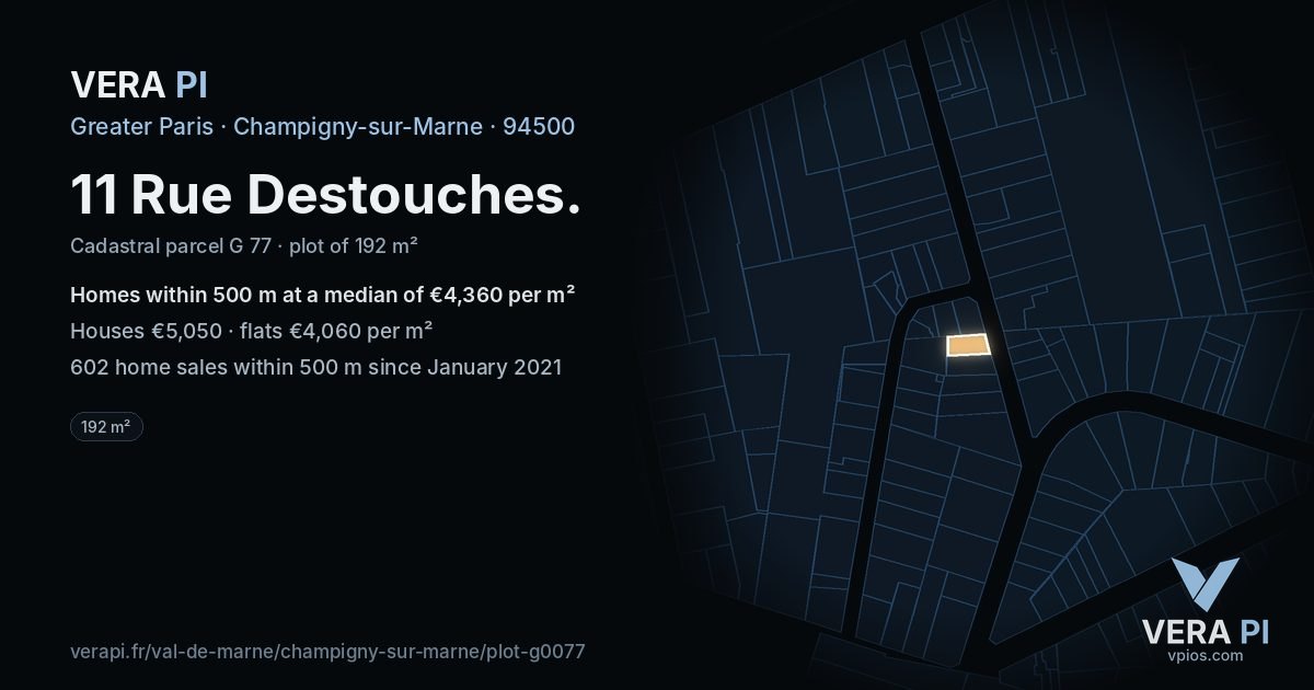 11 Rue Destouches, Champigny-sur-Marne at night – the plot lit, the parcels around coloured by the prices near them