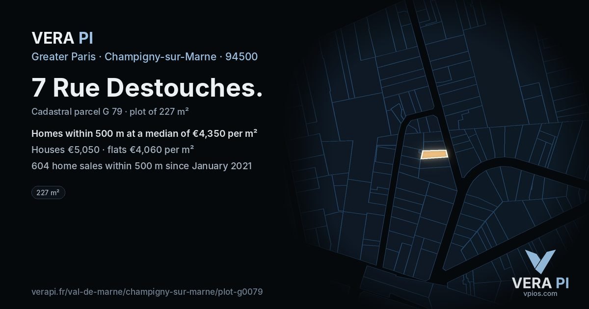 7 Rue Destouches, Champigny-sur-Marne at night – the plot lit, the parcels around coloured by the prices near them