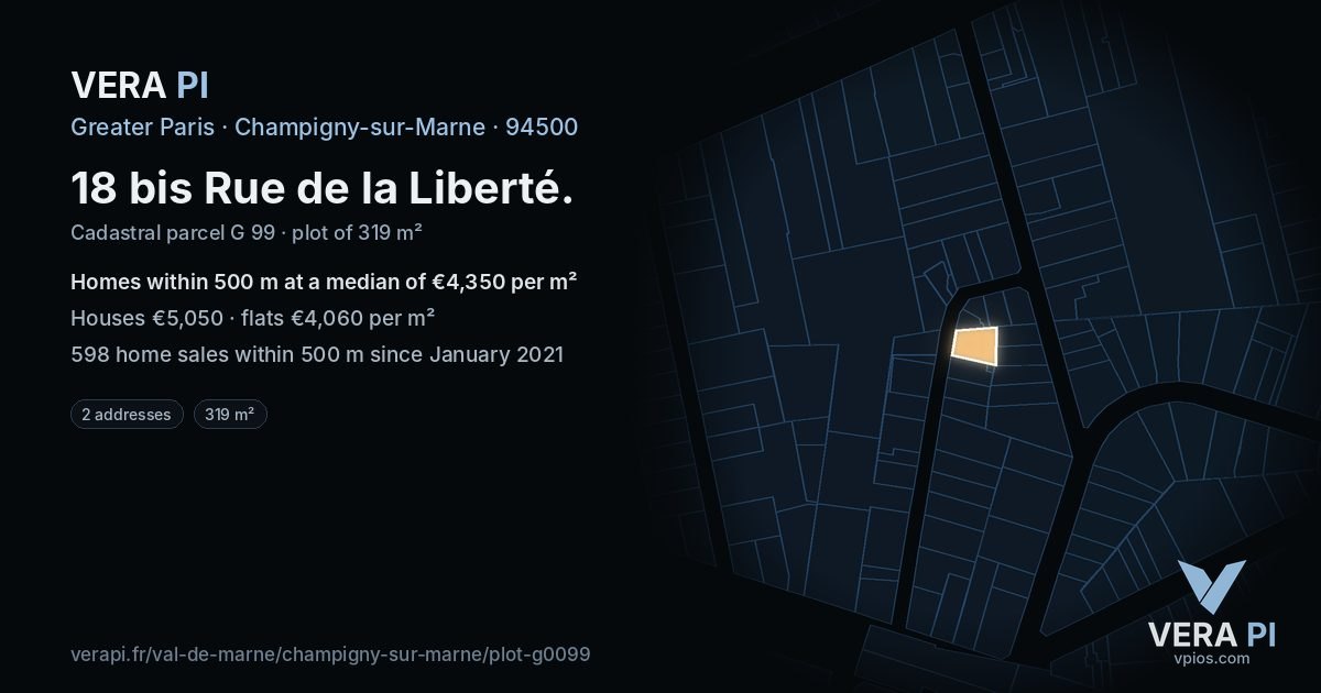 18 bis Rue de la Liberté, Champigny-sur-Marne at night – the plot lit, the parcels around coloured by the prices near them