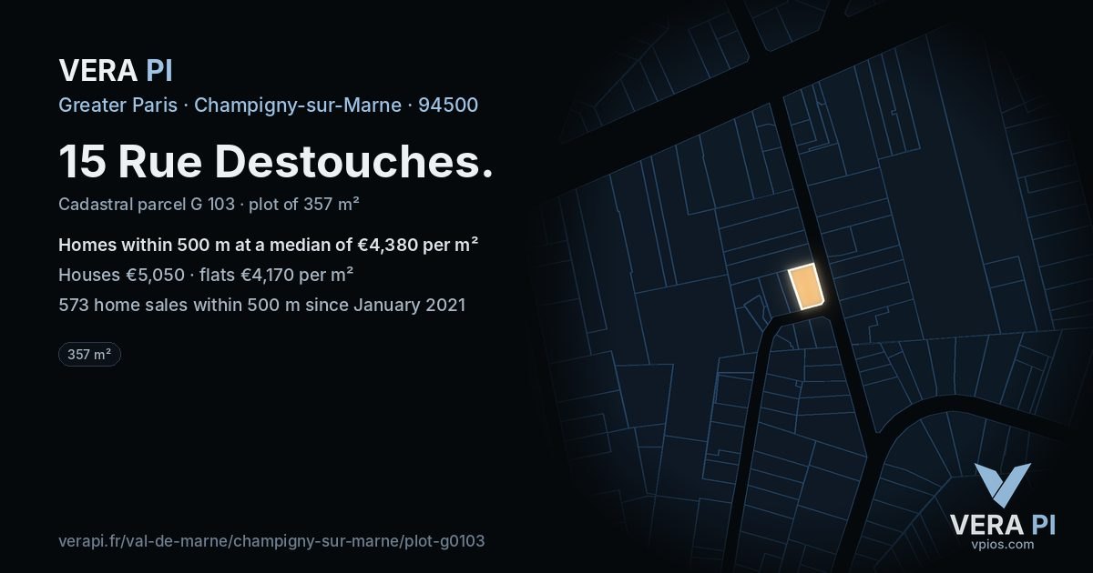 15 Rue Destouches, Champigny-sur-Marne at night – the plot lit, the parcels around coloured by the prices near them