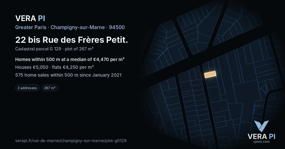 22 bis Rue des Frères Petit, Champigny-sur-Marne at night – the plot lit, the parcels around coloured by the prices near them