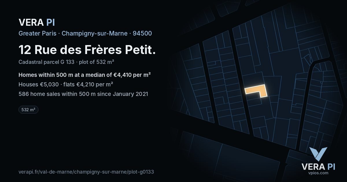 12 Rue des Frères Petit, Champigny-sur-Marne at night – the plot lit, the parcels around coloured by the prices near them