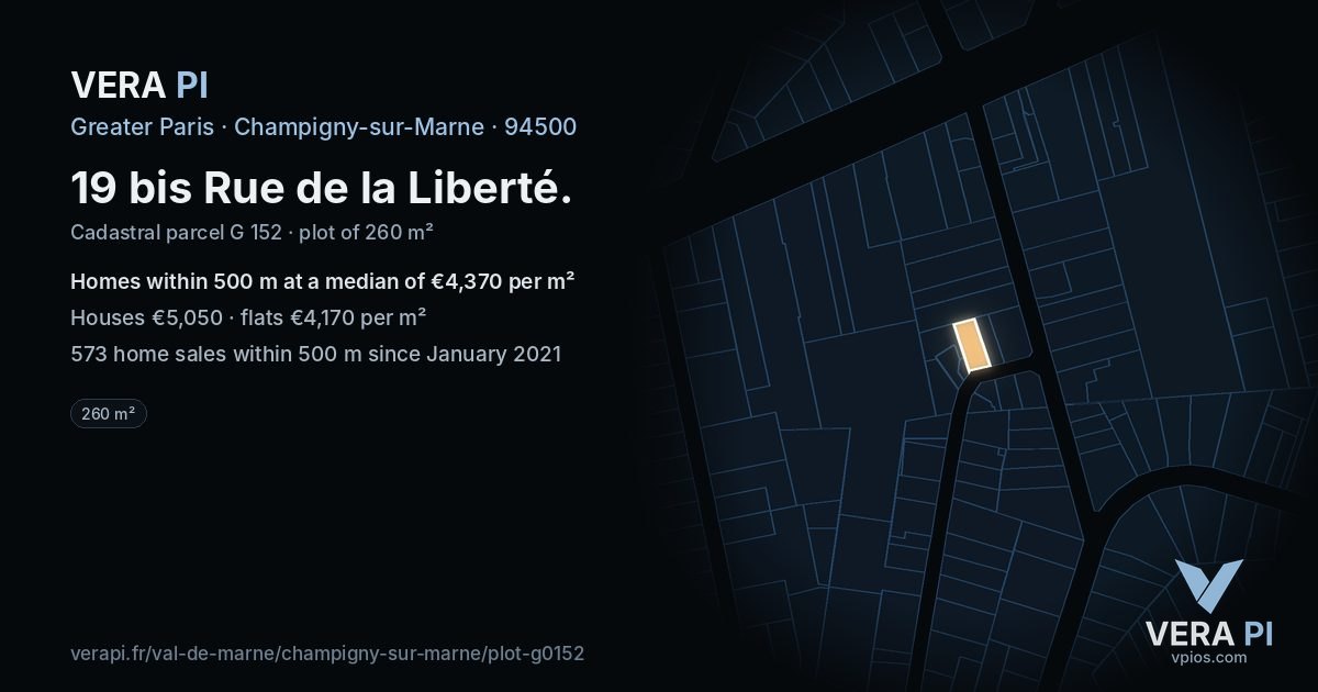 19 bis Rue de la Liberté, Champigny-sur-Marne at night – the plot lit, the parcels around coloured by the prices near them