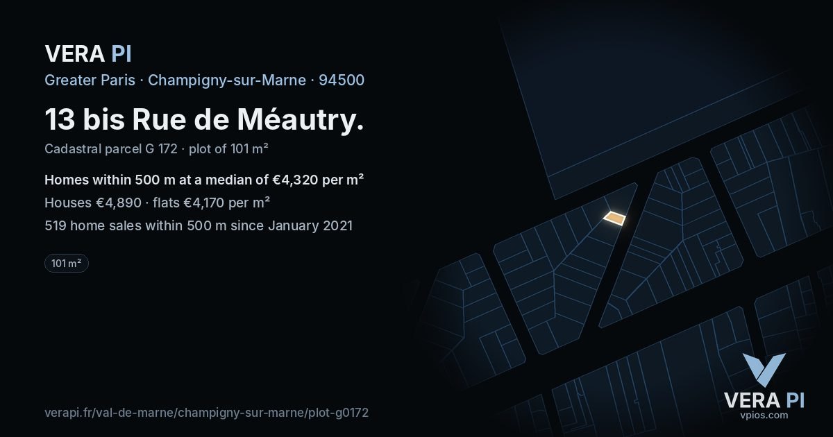 13 bis Rue de Méautry, Champigny-sur-Marne at night – the plot lit, the parcels around coloured by the prices near them
