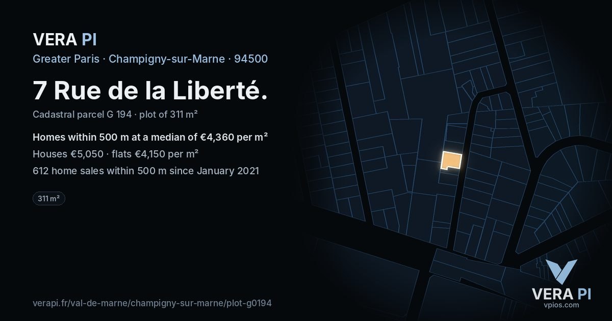 7 Rue de la Liberté, Champigny-sur-Marne at night – the plot lit, the parcels around coloured by the prices near them