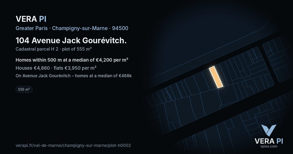 104 Avenue Jack Gourévitch, Champigny-sur-Marne at night – the plot lit, the parcels around coloured by the prices near them
