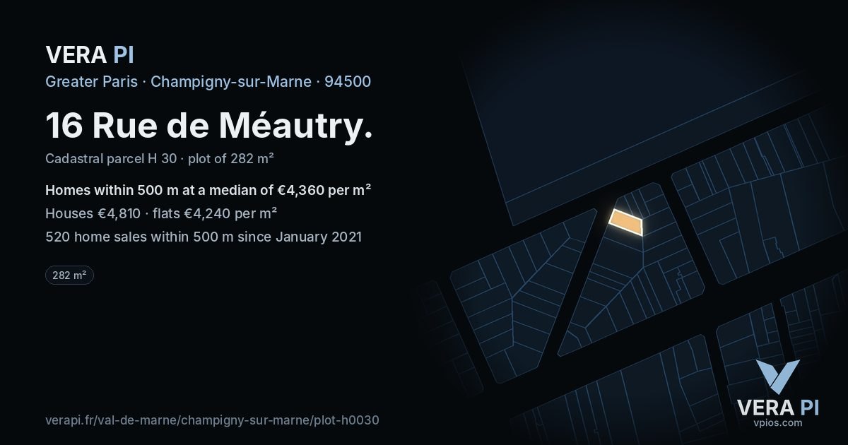 16 Rue de Méautry, Champigny-sur-Marne at night – the plot lit, the parcels around coloured by the prices near them