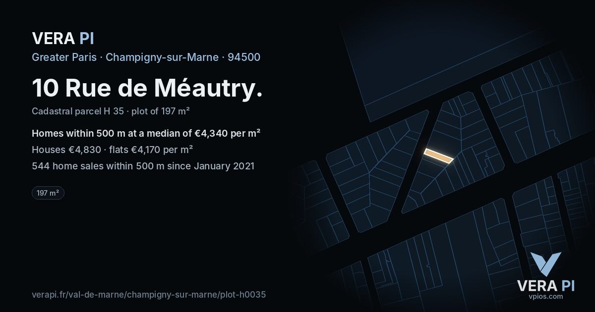 10 Rue de Méautry, Champigny-sur-Marne at night – the plot lit, the parcels around coloured by the prices near them