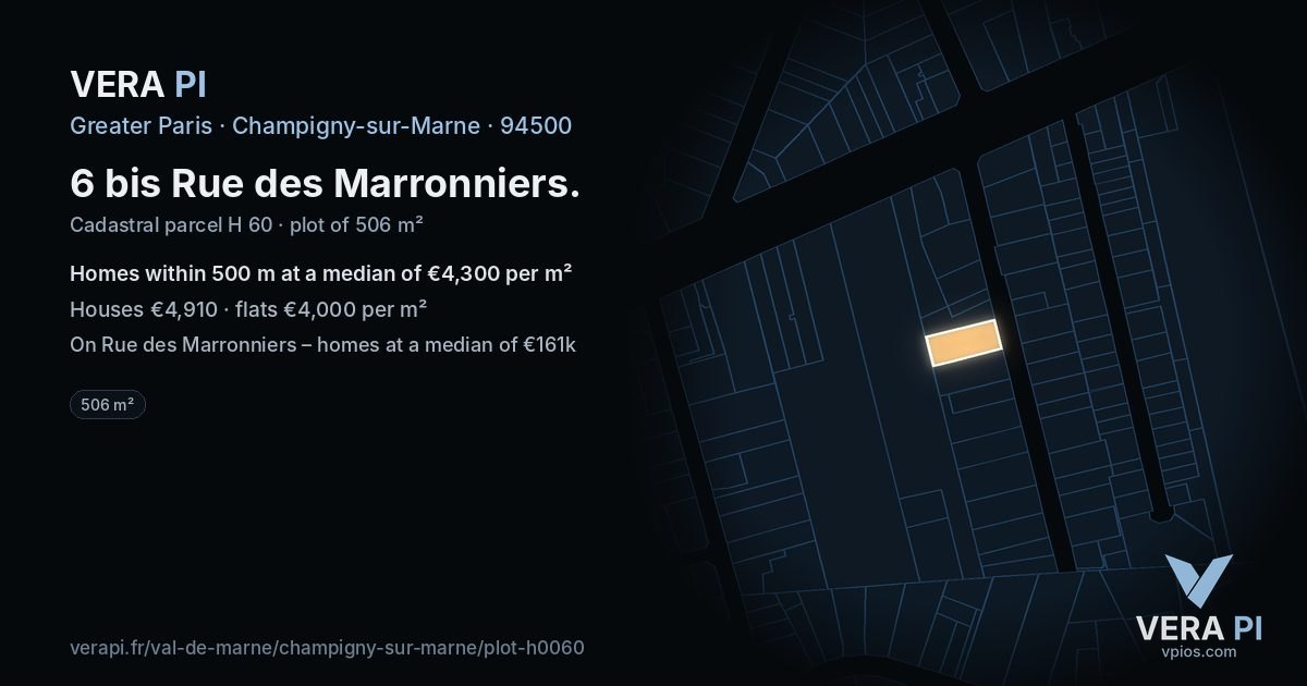 6 bis Rue des Marronniers, Champigny-sur-Marne at night – the plot lit, the parcels around coloured by the prices near them