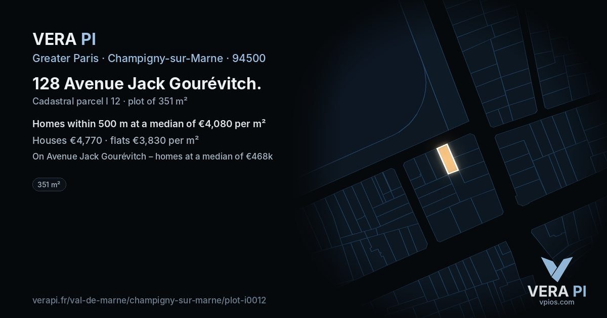 128 Avenue Jack Gourévitch, Champigny-sur-Marne at night – the plot lit, the parcels around coloured by the prices near them