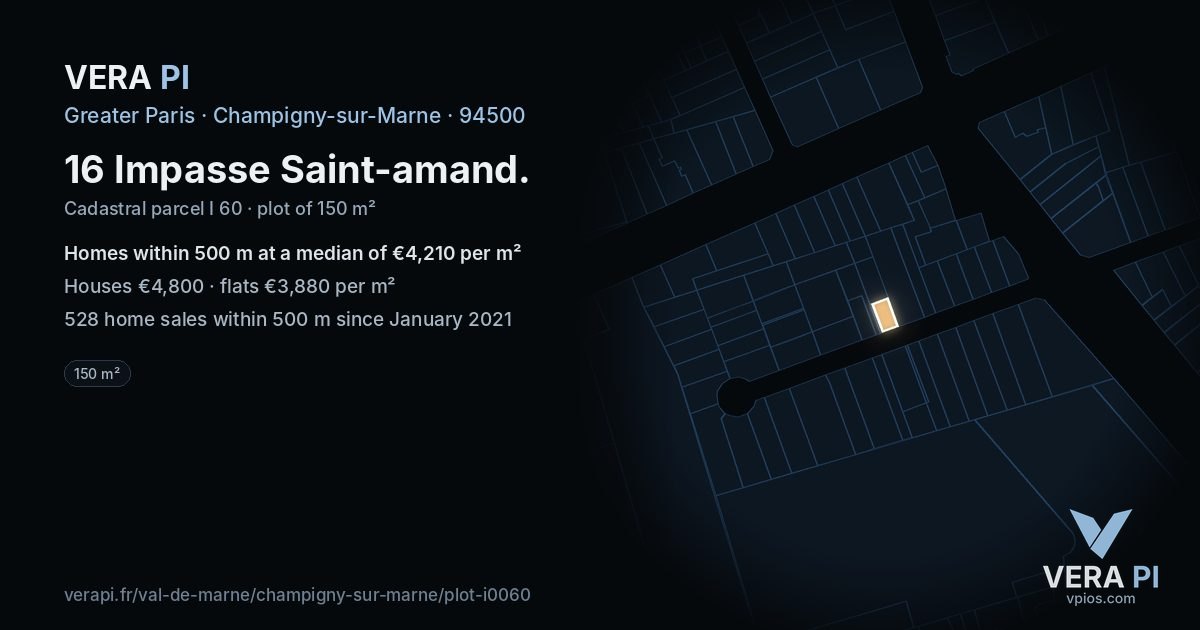 16 Impasse Saint-amand, Champigny-sur-Marne at night – the plot lit, the parcels around coloured by the prices near them